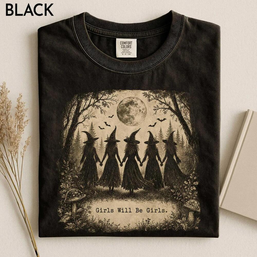 Girls Will Be Girls Halloween T-Shirt, Witches Halloween Shirt,